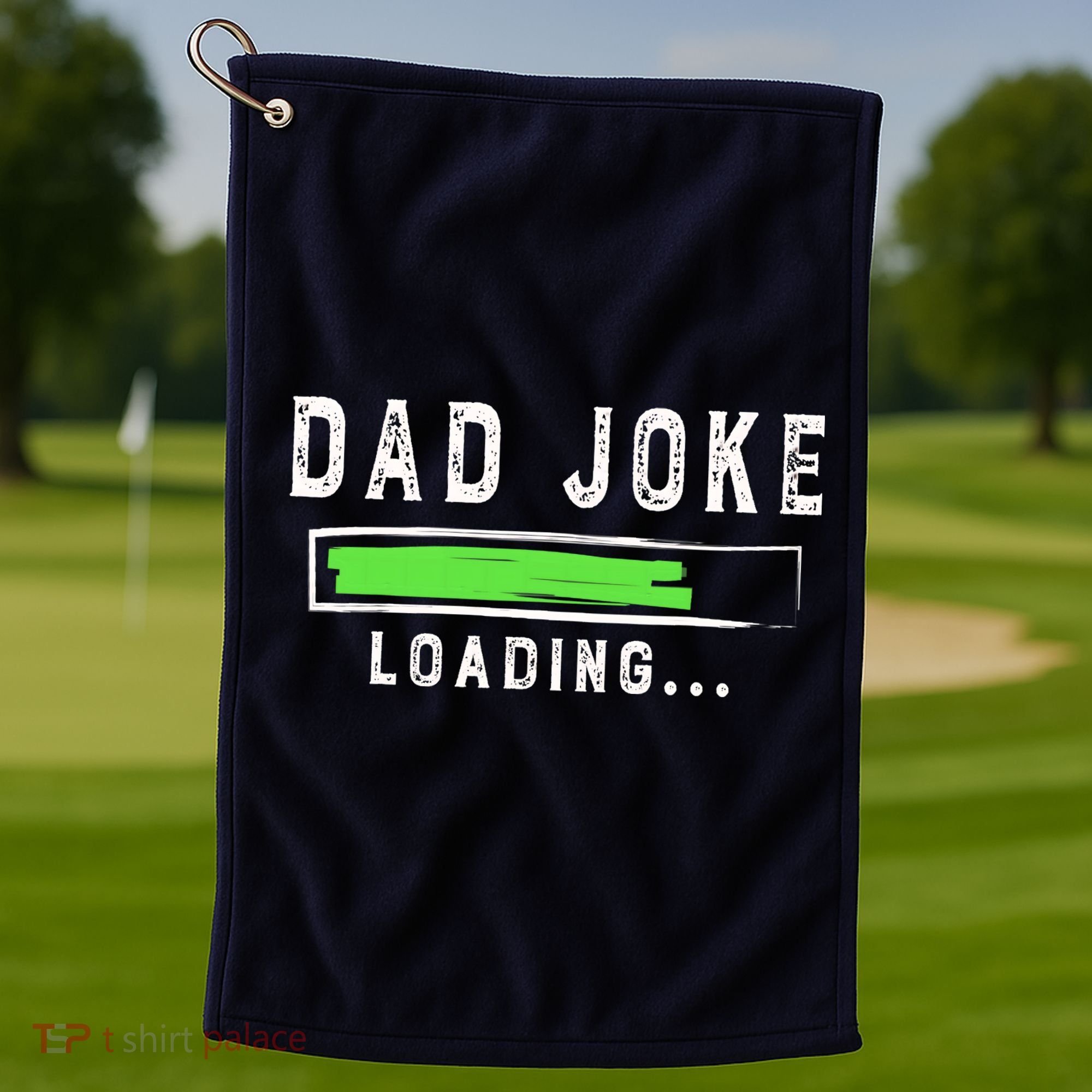 Funny Father's Day Gift Father Present Dad Joke Loading Golf Towel