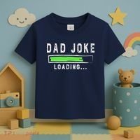 Funny Father's Day Gift Father Present Dad Joke Loading Toddler T-Shirt thumb 3