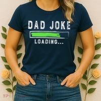 Funny Father's Day Gift Father Present Dad Joke Loading Women's T-Shirt thumb 2