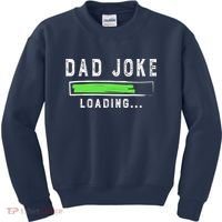 Funny Father's Day Gift Father Present Dad Joke Loading Kids Sweatshirt thumb 0