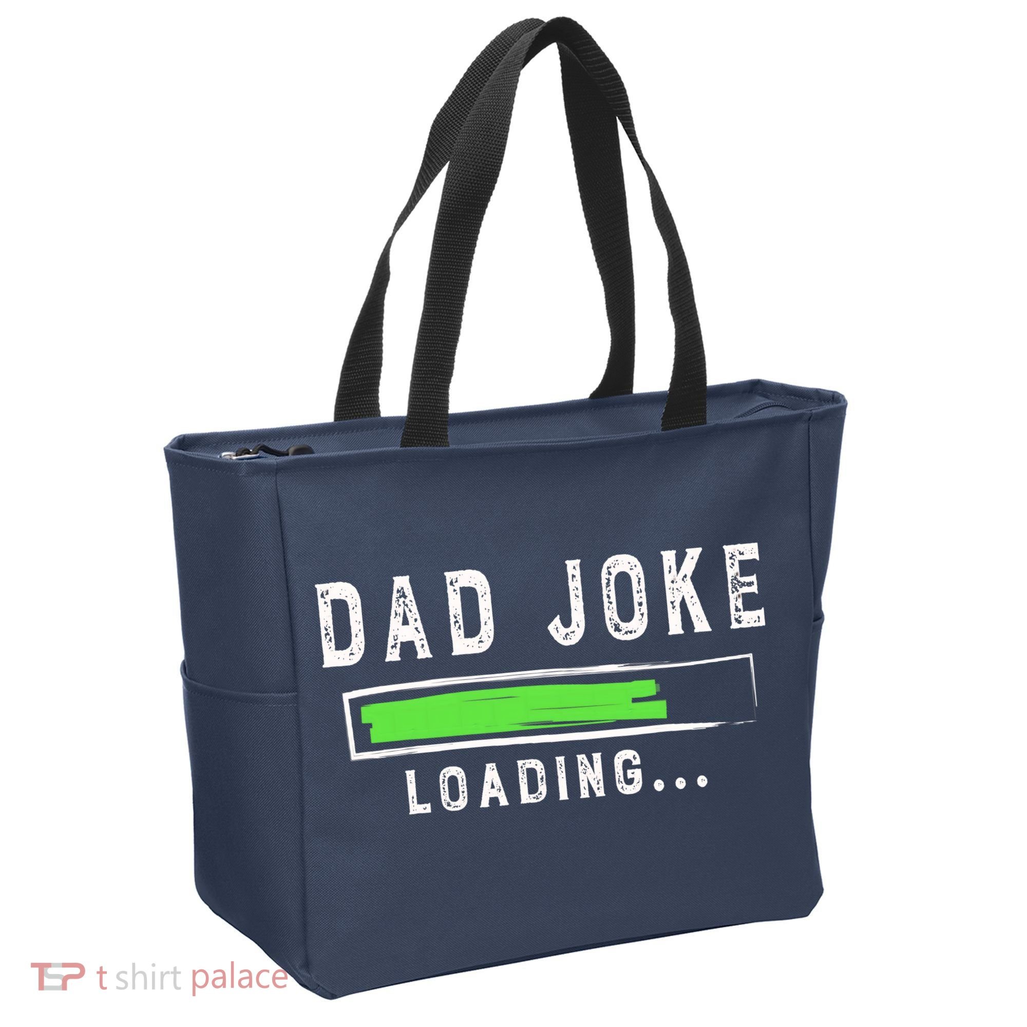 Funny Father's Day Gift Father Present Dad Joke Loading Tote Bag