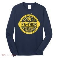 Fa-Thor - fathers day fathers day gift dad father Long Sleeve Shirt thumb 0