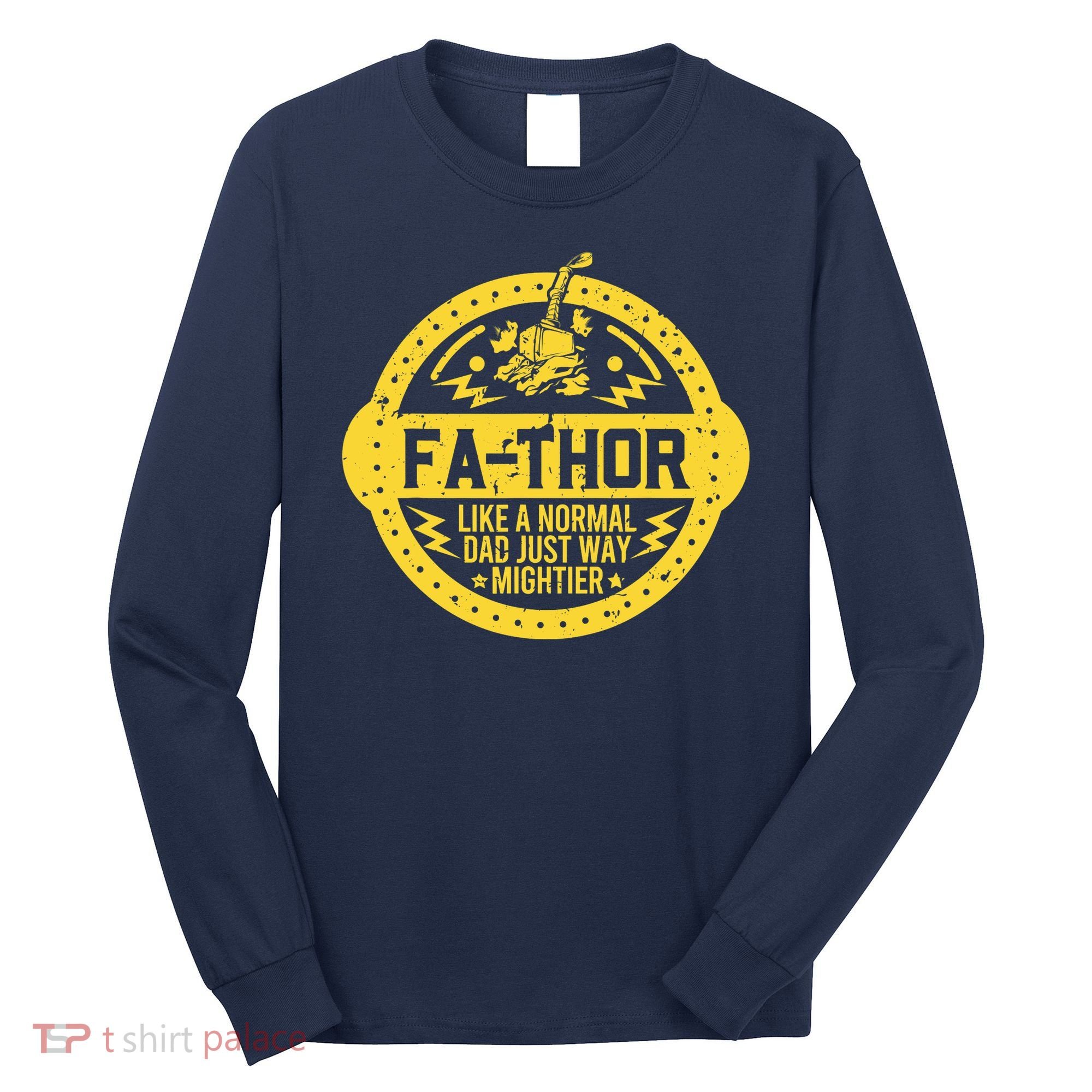 Fa-Thor - fathers day fathers day gift dad father Long Sleeve Shirt