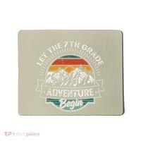 Funny First Day Of School Let The 7th Grade Adventure Begin Mousepad thumb 0