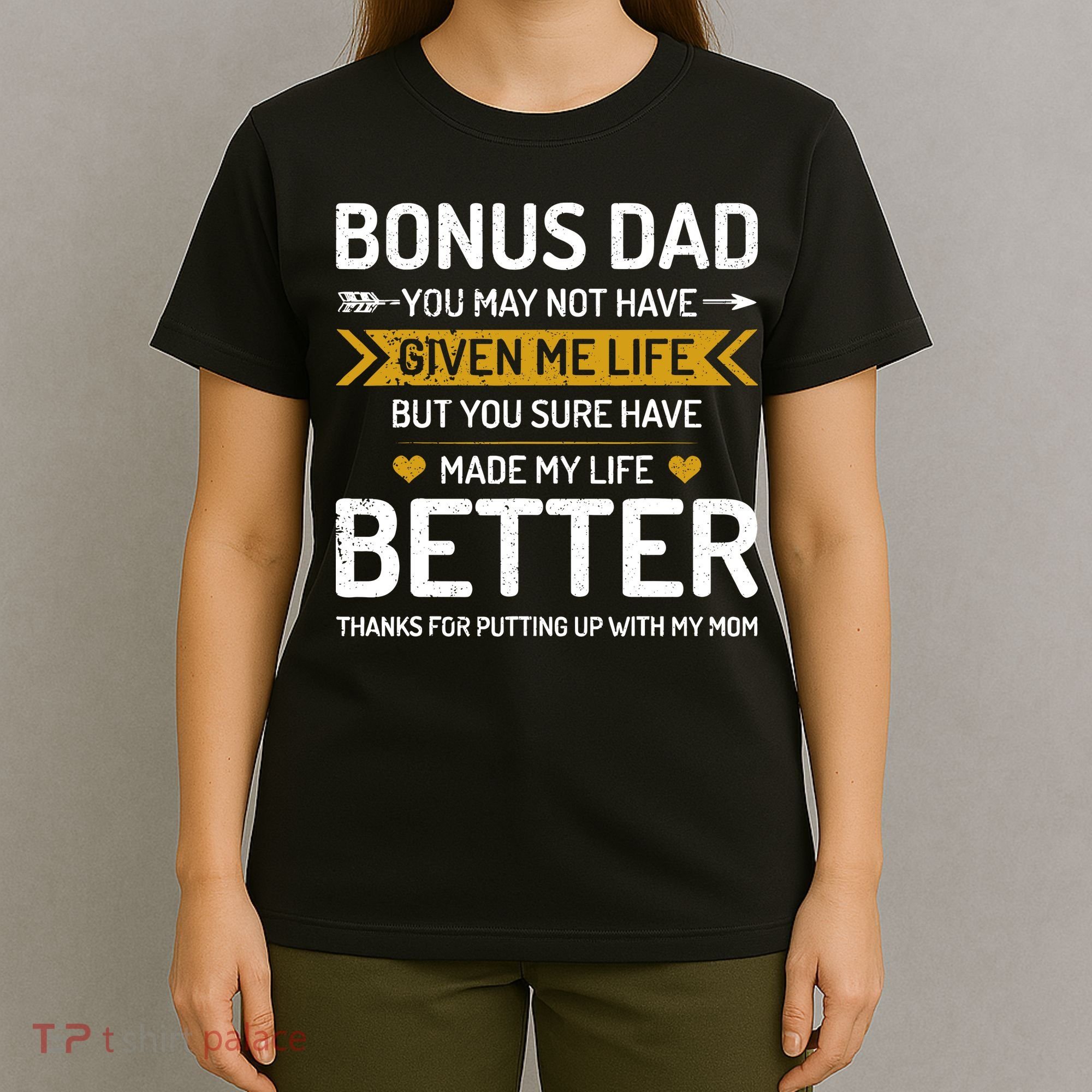 Funny FatherS Day Bonus Dad Gifts From Daughter Son Wife T-Shirt