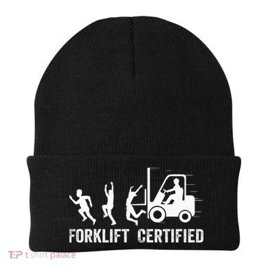 Funny Forklift Driver Operator Forklift Certified Forklift Beanie