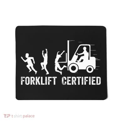 Funny Forklift Driver Operator Forklift Certified Forklift Mousepad