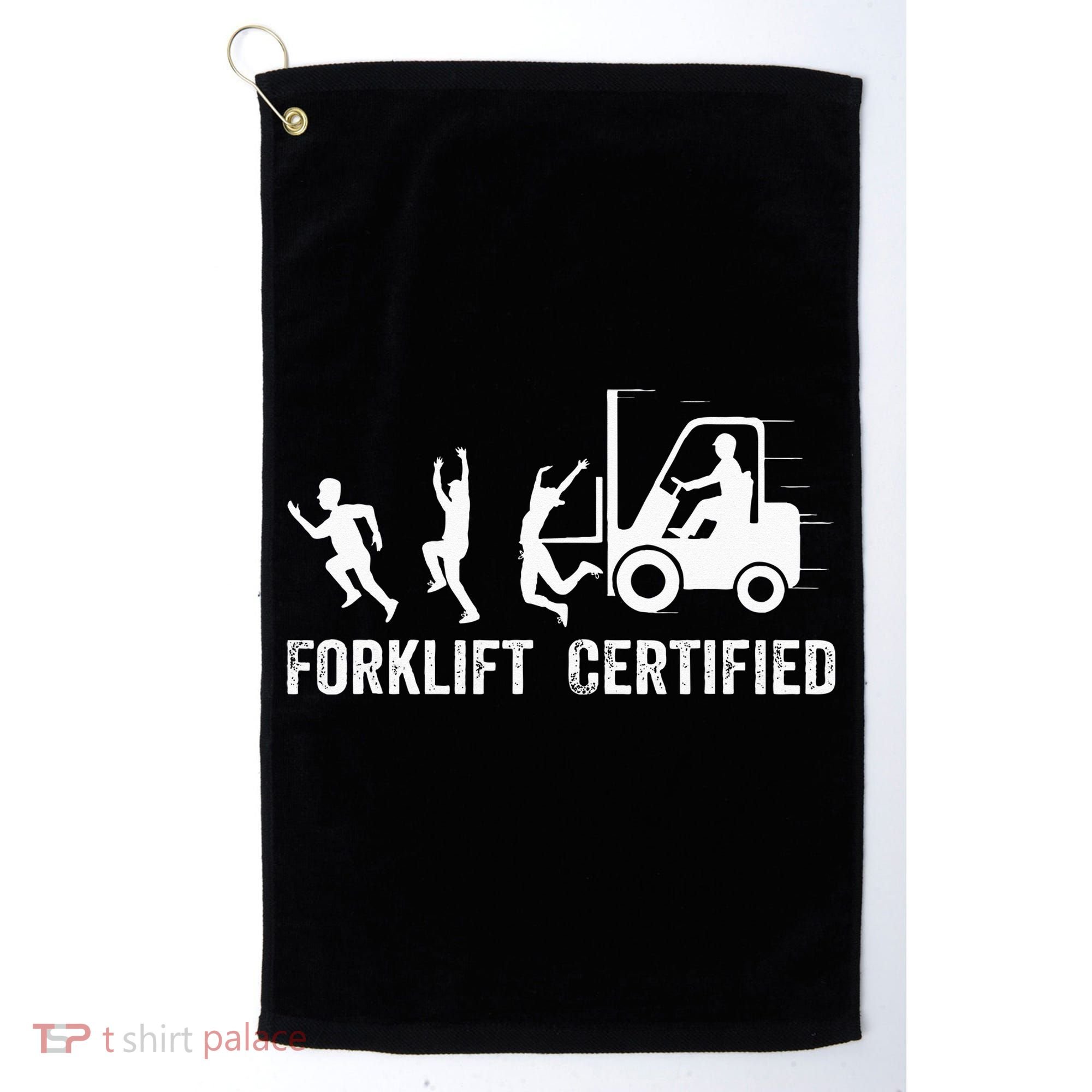 Funny Forklift Driver Operator Forklift Certified Forklift Golf Towel