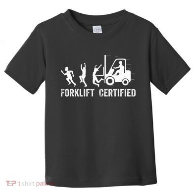 Funny Forklift Driver Operator Forklift Certified Forklift Toddler T-Shirt