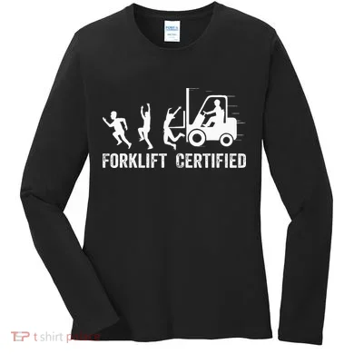 Funny Forklift Driver Operator Forklift Certified Forklift Women's Long Sleeve Shirt
