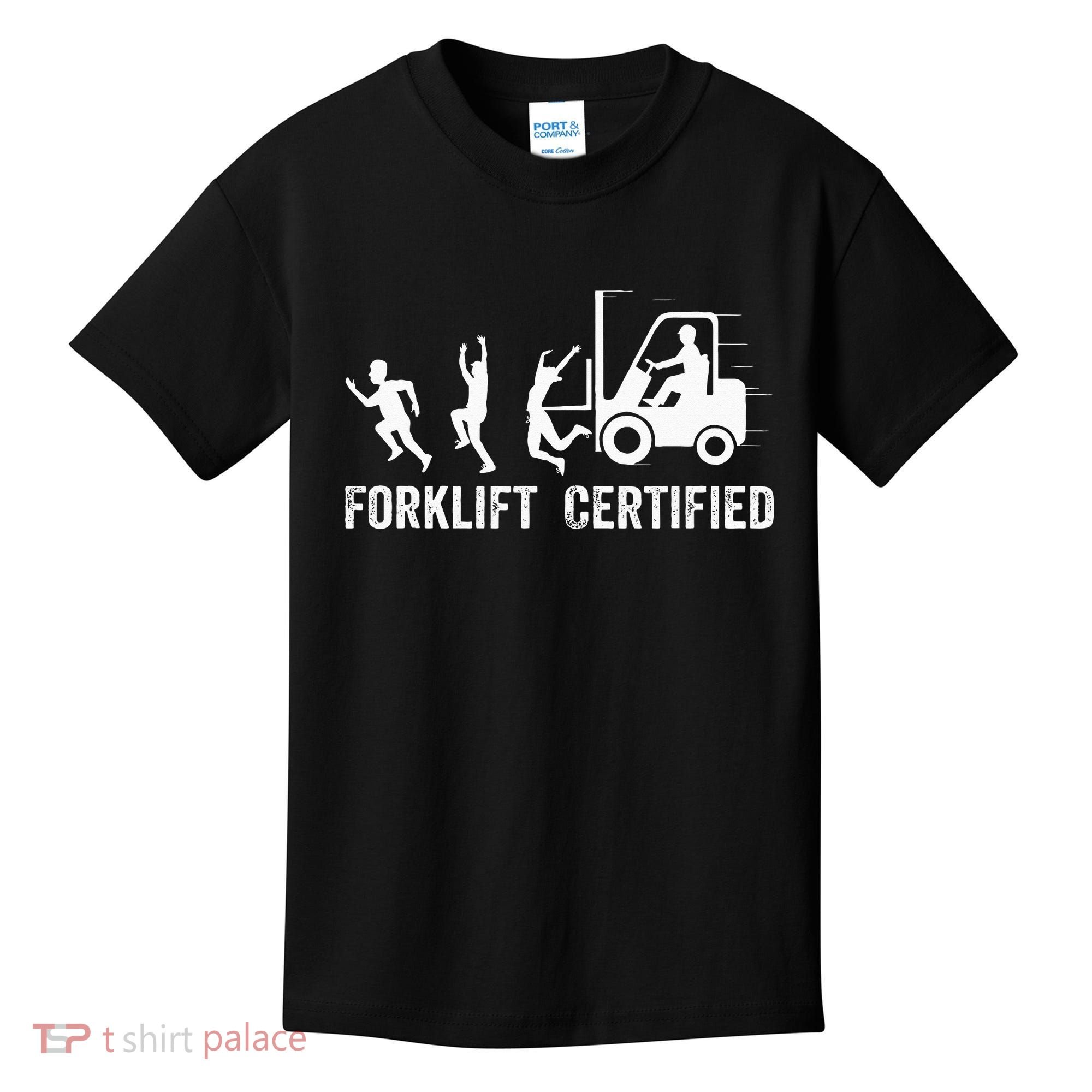 Funny Forklift Driver Operator Forklift Certified Forklift Kids T-Shirt