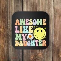 Funny FatherS Day Awesome Like My Daughter Retro Groovy Dad Coaster thumb 0
