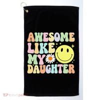 Funny FatherS Day Awesome Like My Daughter Retro Groovy Dad Golf Towel thumb 0