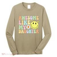 Funny FatherS Day Awesome Like My Daughter Retro Groovy Dad Long Sleeve Shirt thumb 0