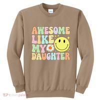 Funny FatherS Day Awesome Like My Daughter Retro Groovy Dad Sweatshirt thumb 0