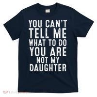 Funny Father Daddy Gift From Daughter Fathers Day Dad T-Shirt thumb 0