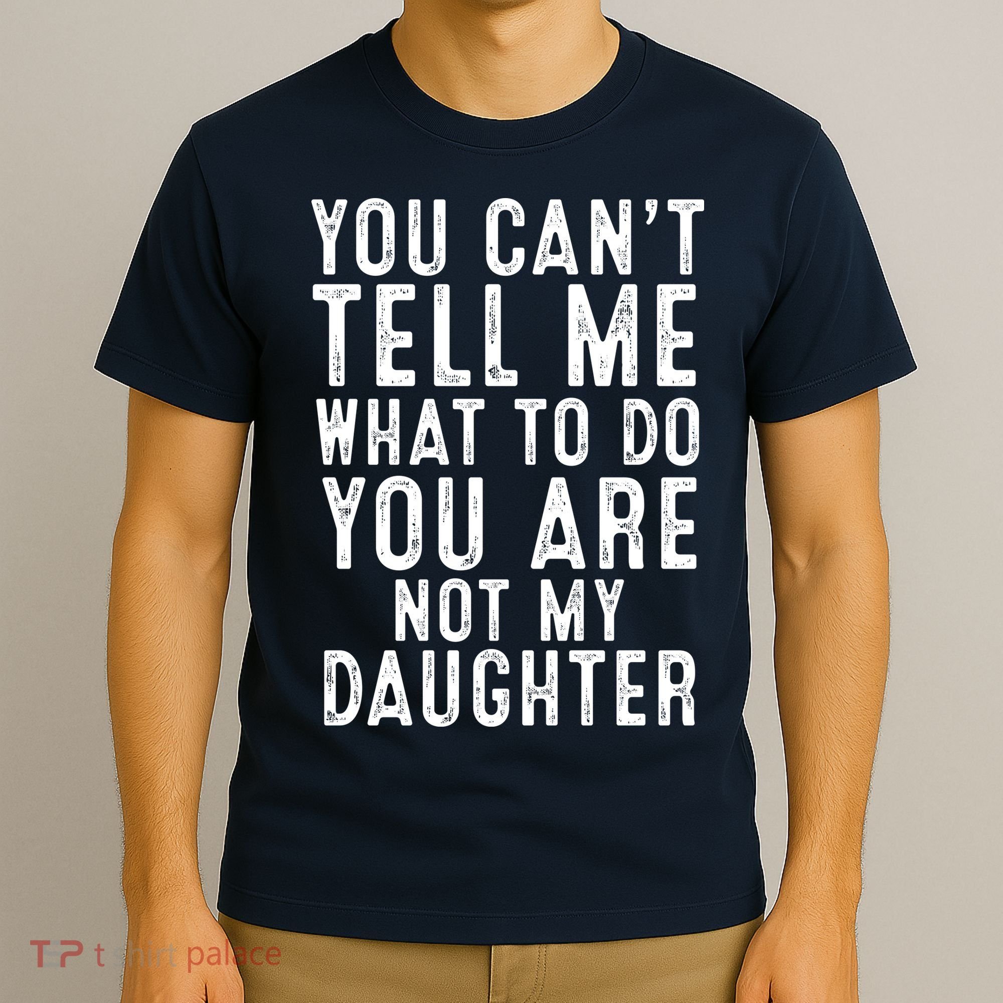 Funny Father Daddy Gift From Daughter Fathers Day Dad T-Shirt