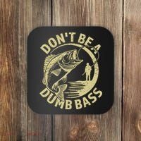 Funny Fishing – Don’T Be A Dumb Bass Coaster thumb 0