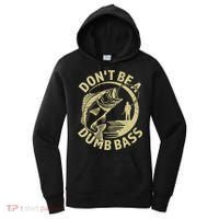 Funny Fishing – Don’T Be A Dumb Bass Women's Hoodie thumb 0