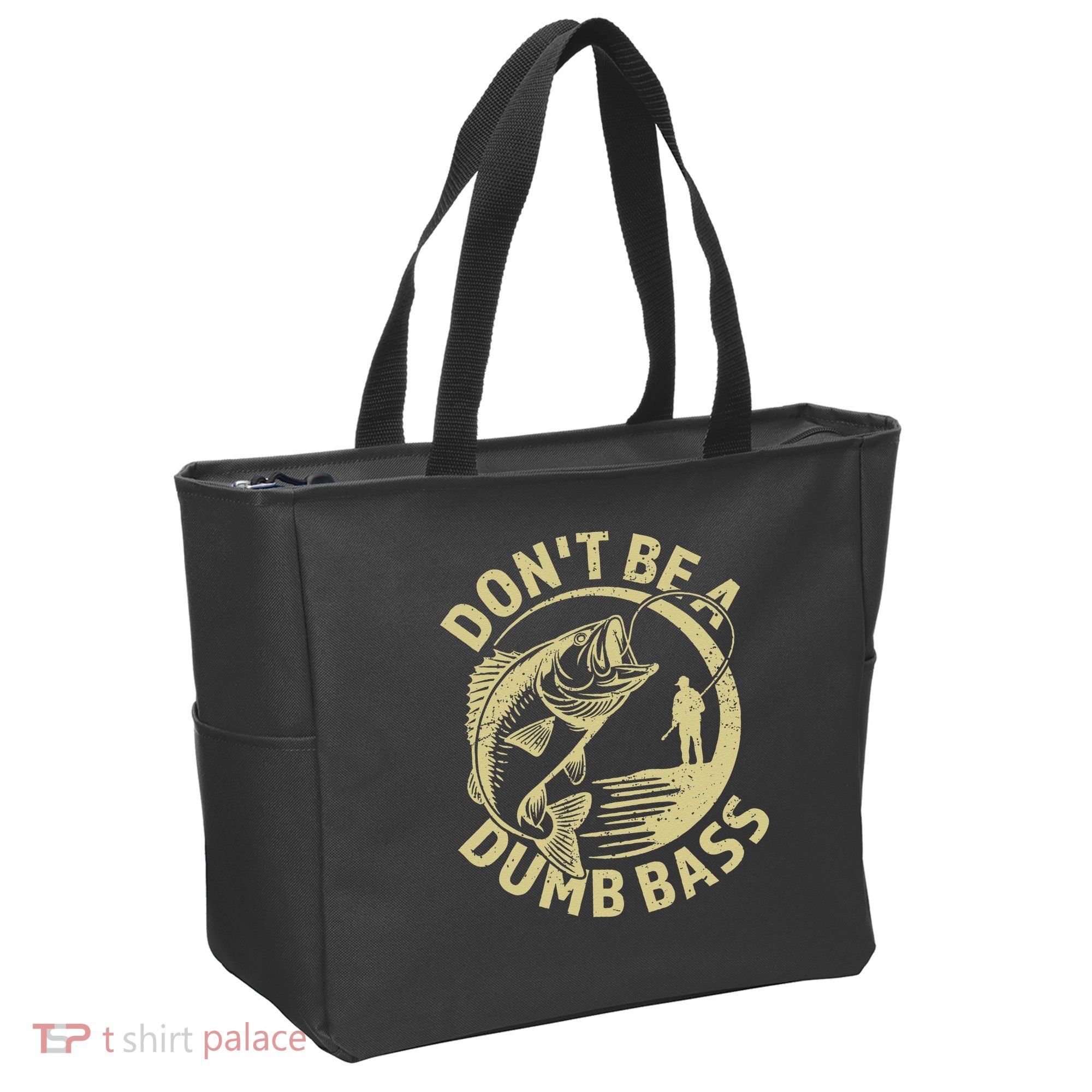Funny Fishing – Don’T Be A Dumb Bass Tote Bag