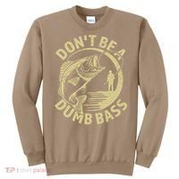 Funny Fishing – Don’T Be A Dumb Bass Sweatshirt thumb 0