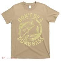 Funny Fishing – Don’T Be A Dumb Bass T-Shirt thumb 0