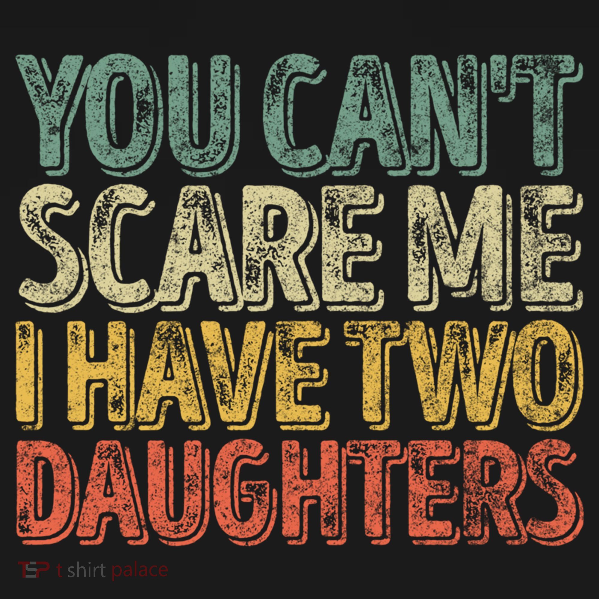 Funny FatherS Day You CanT Scare Me I Have Two Daughters Funny Gift USA-Made Doggie Bandana