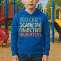 Funny FatherS Day You CanT Scare Me I Have Two Daughters Funny Gift Kids Hoodie thumb 2