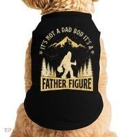 Funny Father's Day It's Not a Dad Bod It's a Father Figure Doggie Tank thumb 0