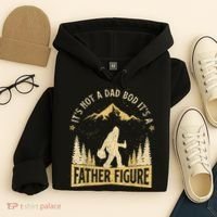 Funny Father's Day It's Not a Dad Bod It's a Father Figure Hoodie thumb 4