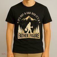 Funny Father's Day It's Not a Dad Bod It's a Father Figure T-Shirt thumb 3
