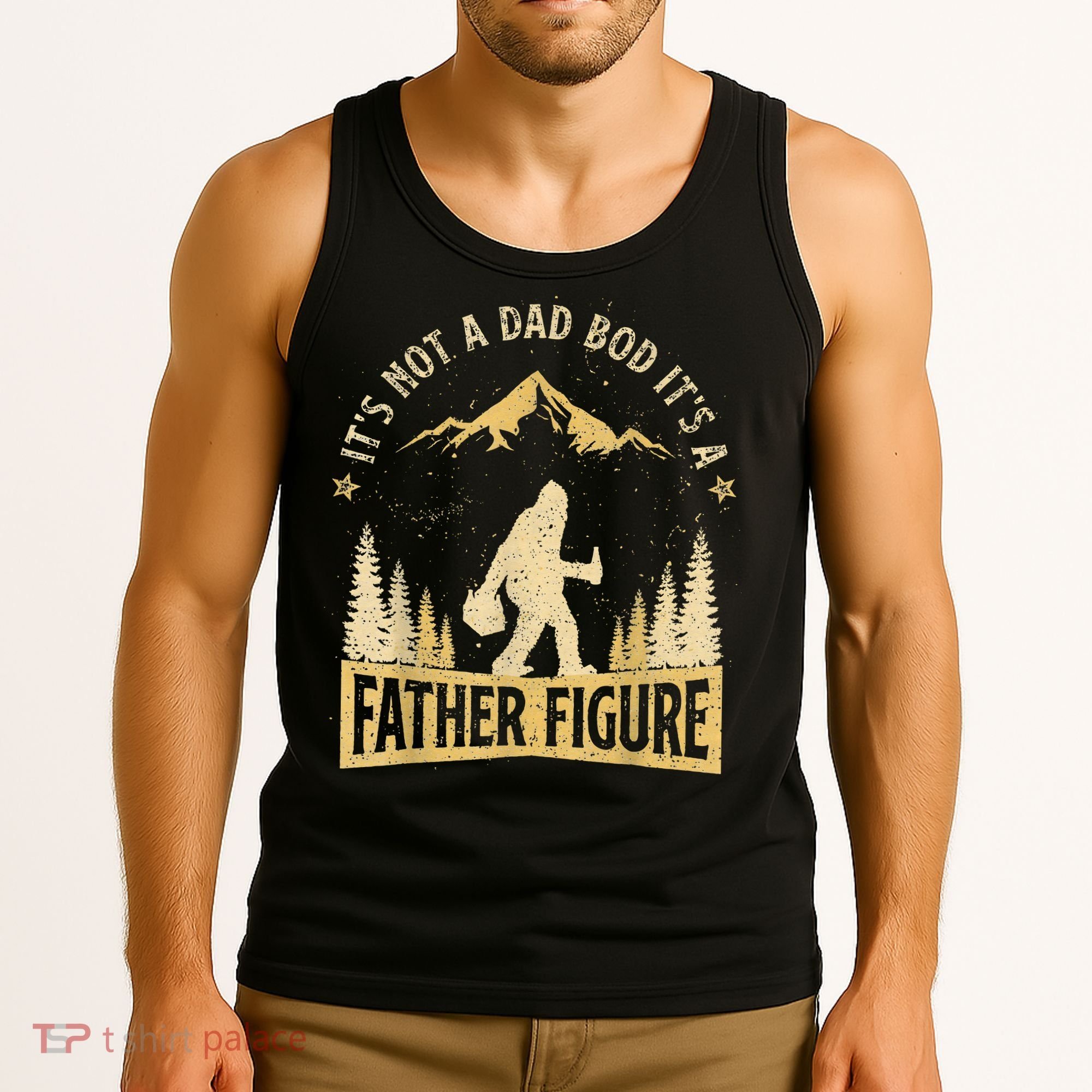 Funny Father's Day It's Not a Dad Bod It's a Father Figure Tank Top