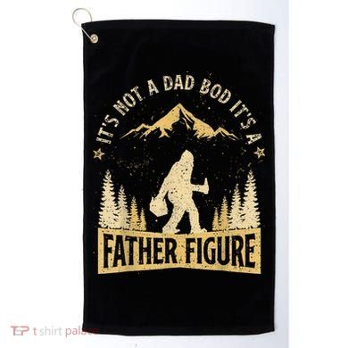 Funny Father's Day It's Not a Dad Bod It's a Father Figure Golf Towel