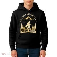 Funny Father's Day It's Not a Dad Bod It's a Father Figure Kids Hoodie thumb 4