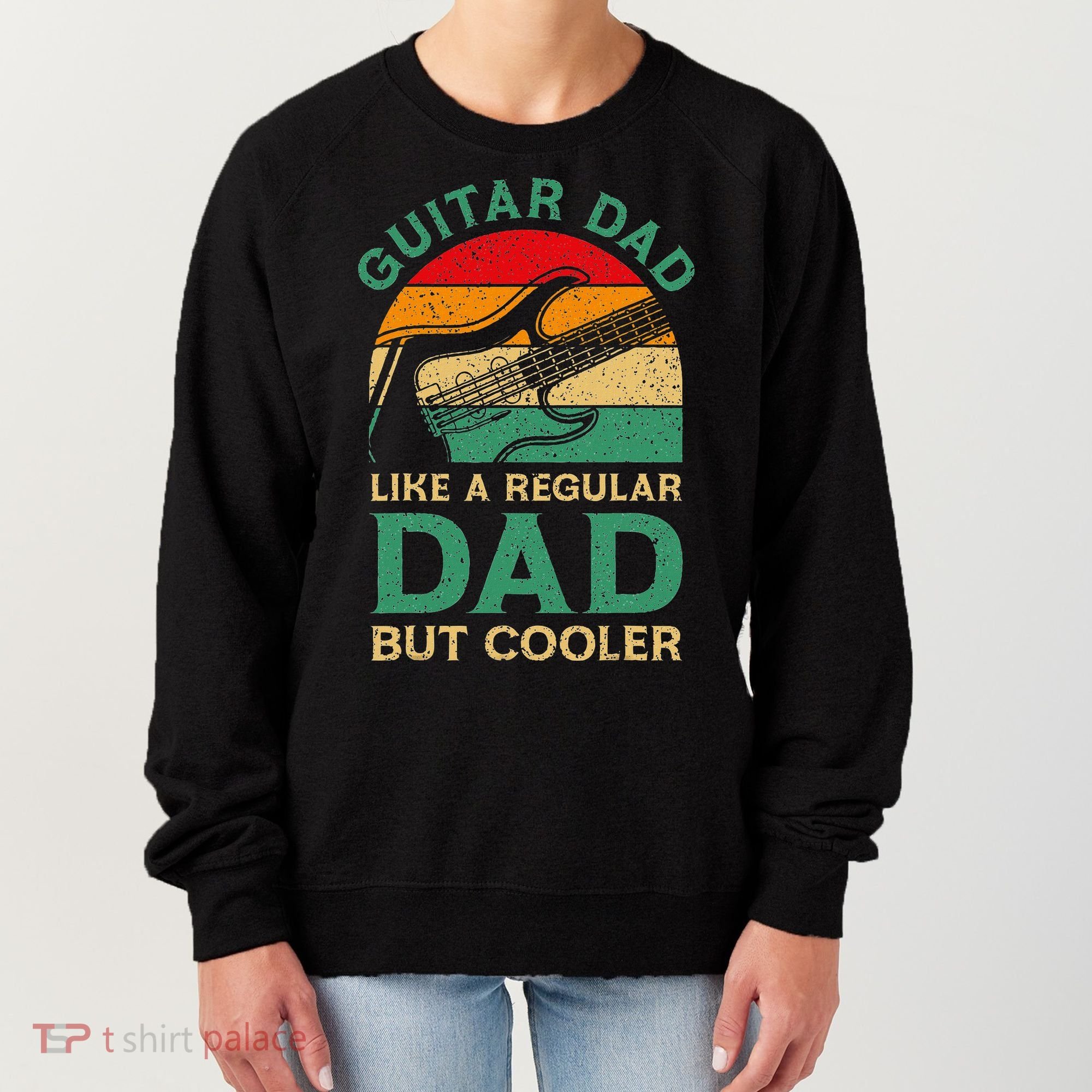 Funny Fathers Day Guitar Dad For Guitarist Music Lover Dad Women's Sweatshirt