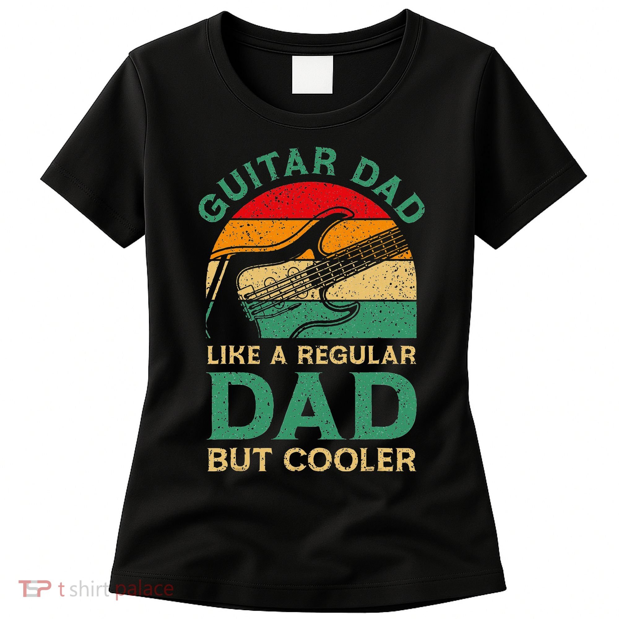 Funny Fathers Day Guitar Dad For Guitarist Music Lover Dad Women's T-Shirt