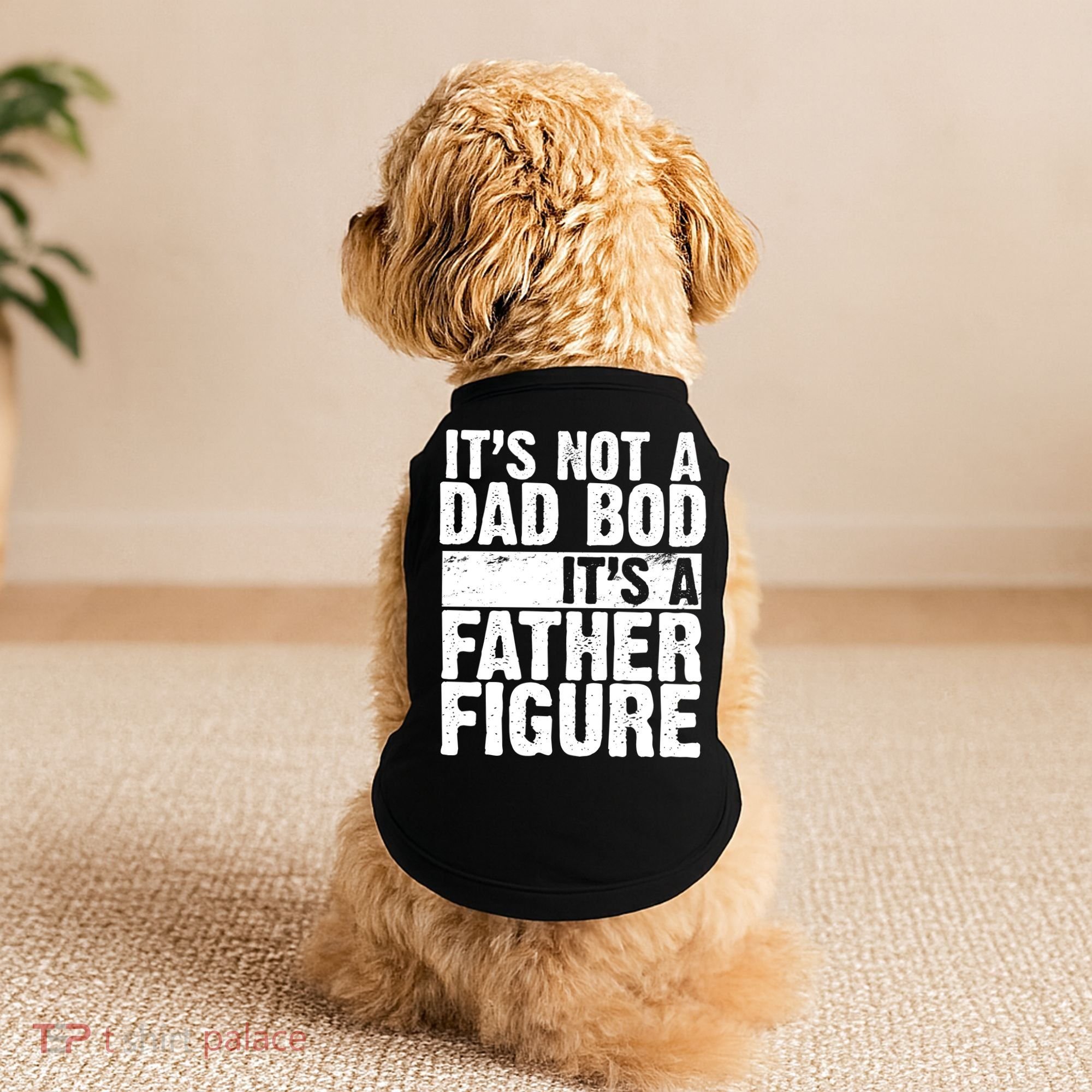 Father Figure Dad Bod Funny Meme Doggie Tank
