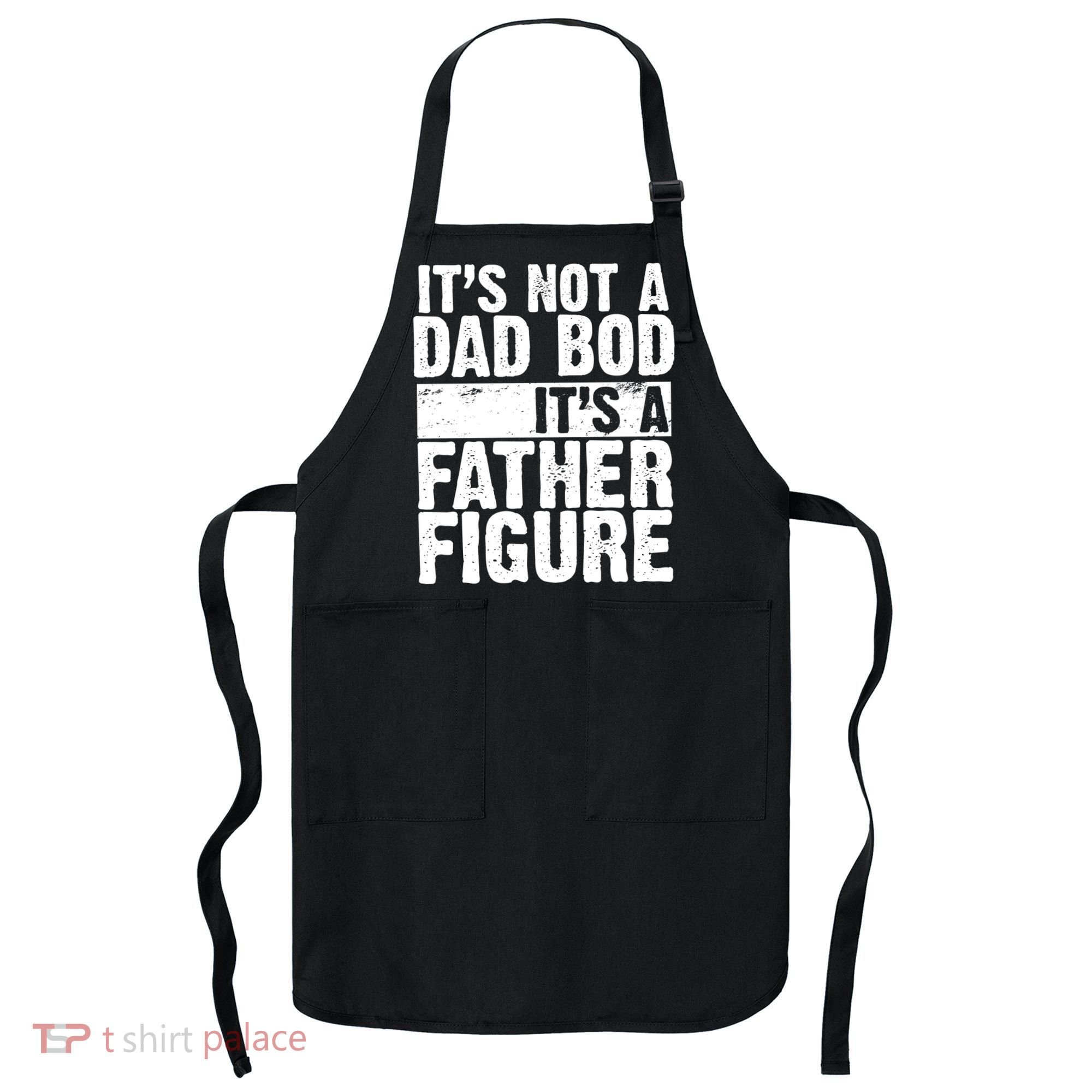 Father Figure Dad Bod Funny Meme Apron
