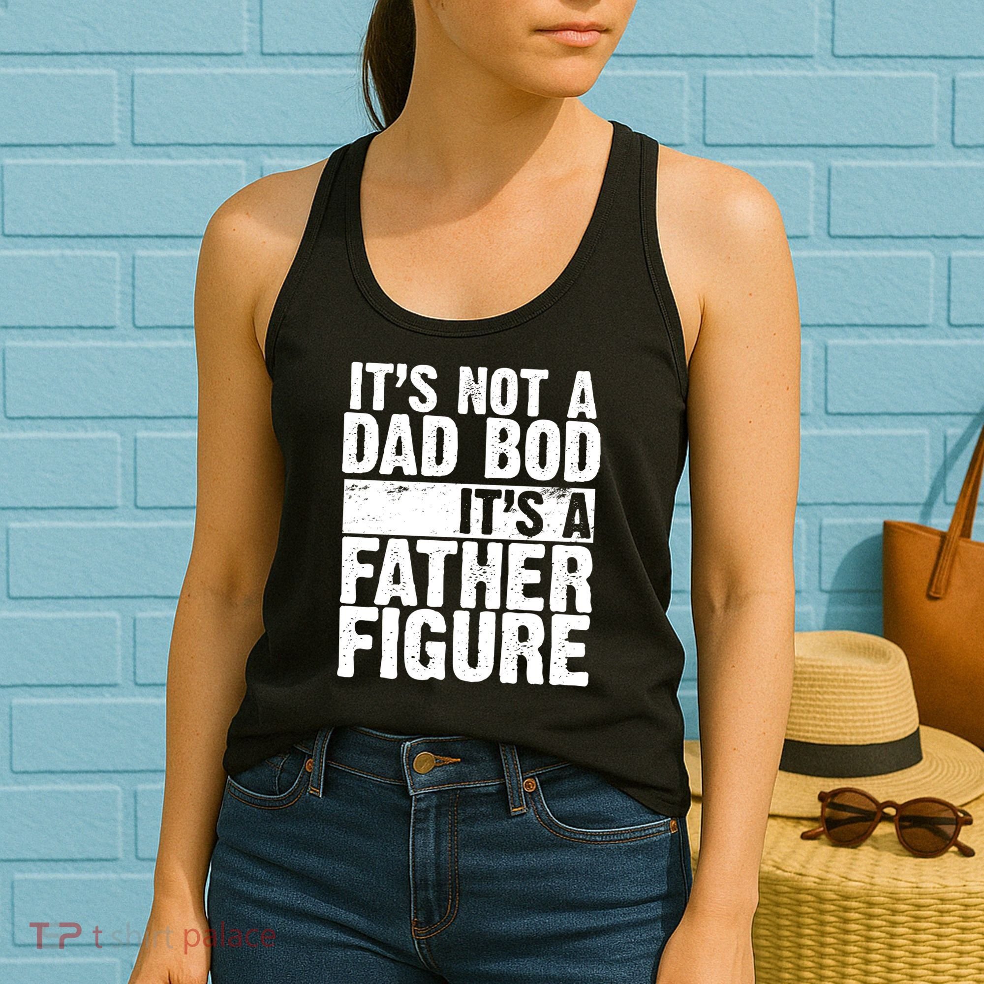 Father Figure Dad Bod Funny Meme Women's Tank Top