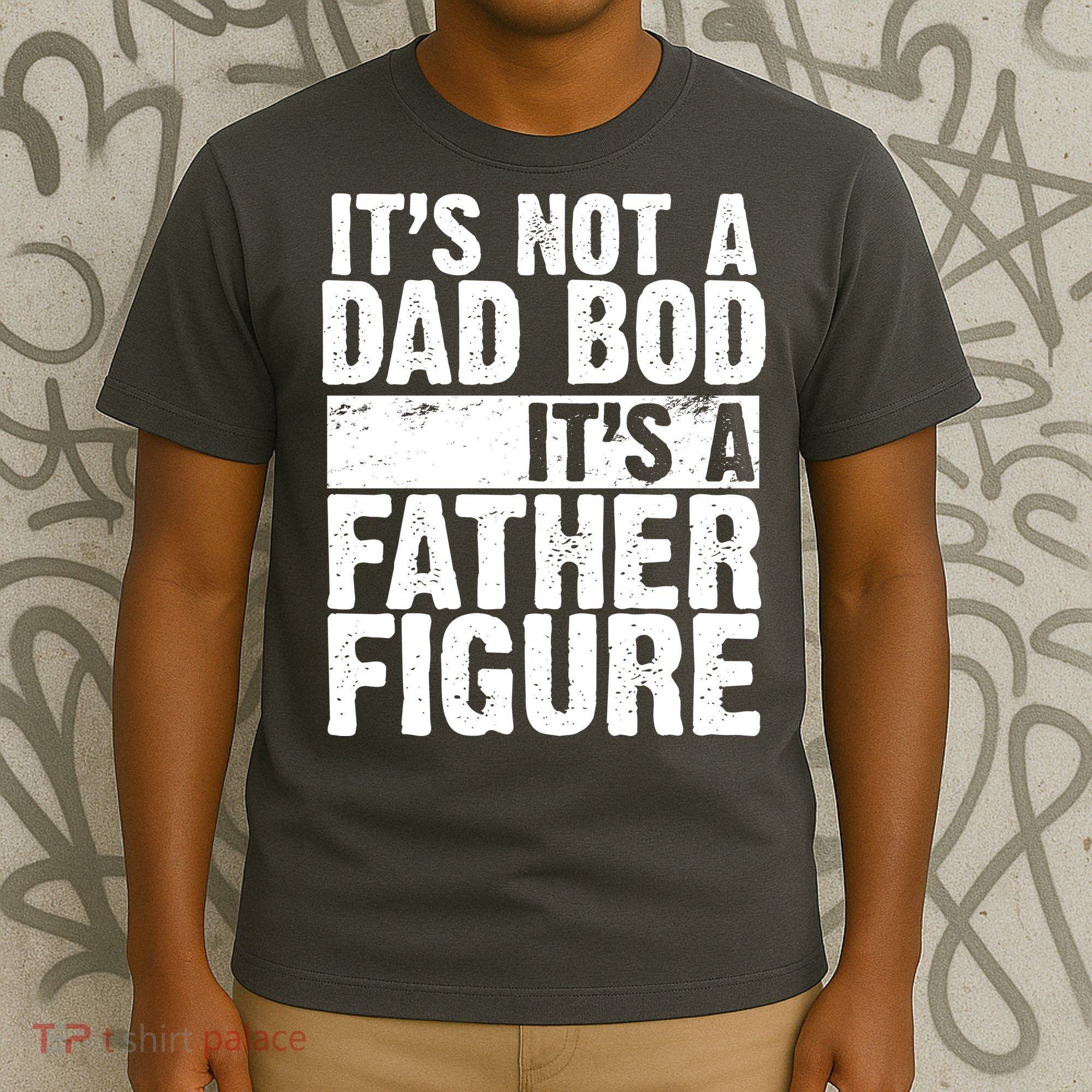 Father Figure Dad Bod Funny Meme T-Shirt