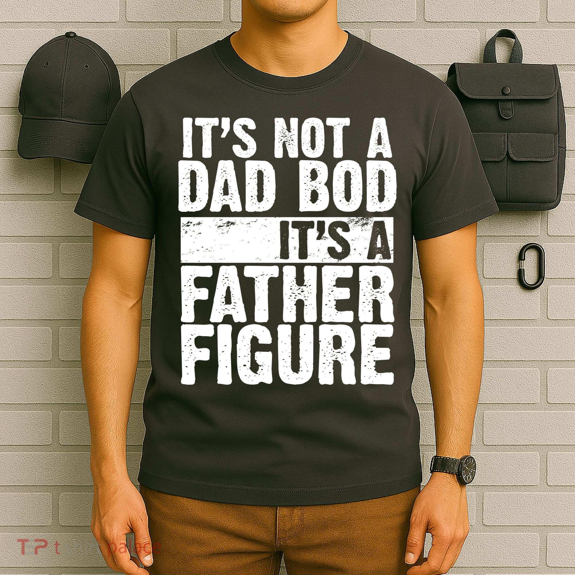 Father Figure Dad Bod Funny Meme T-Shirt