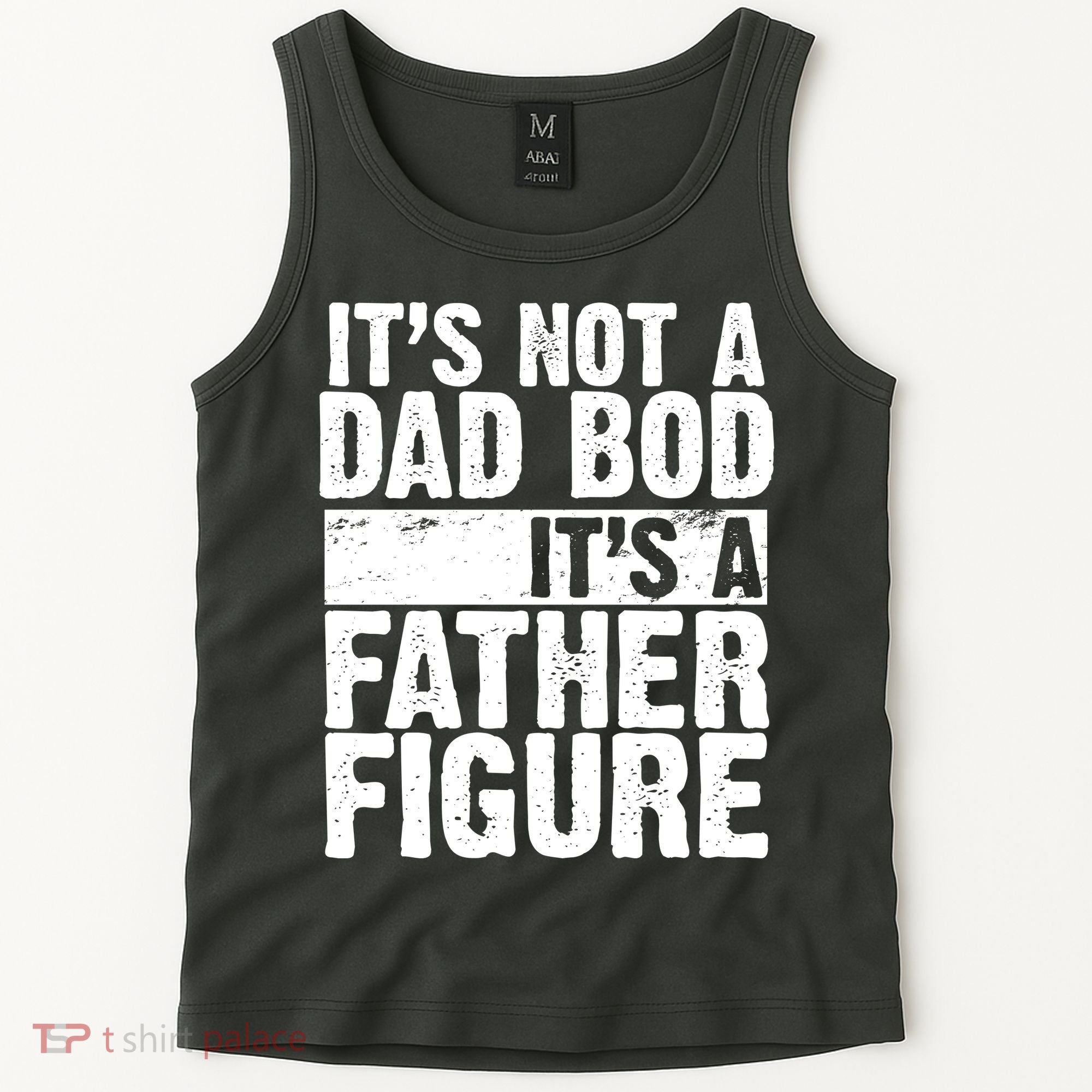 Father Figure Dad Bod Funny Meme Tank Top