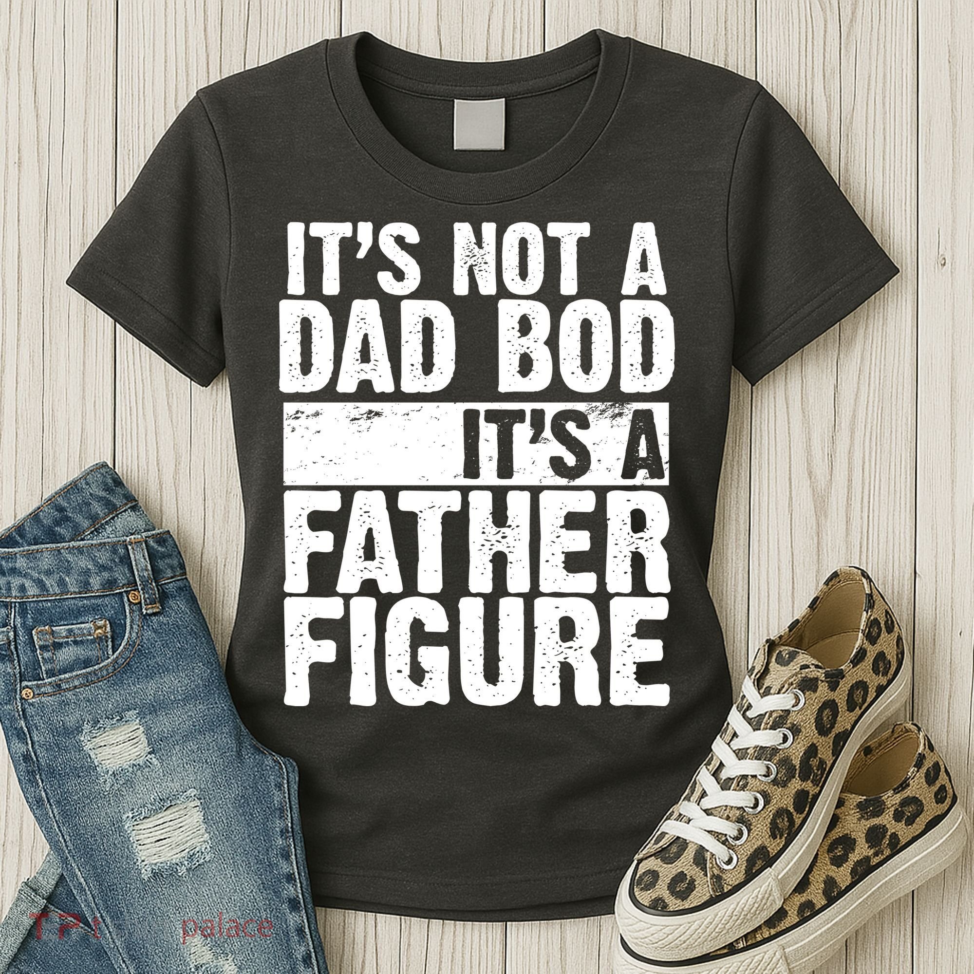 Father Figure Dad Bod Funny Meme Women's T-Shirt