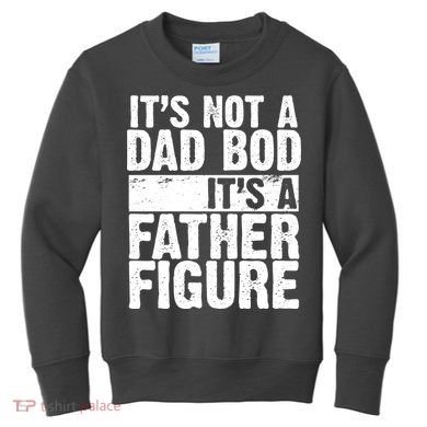 Father Figure Dad Bod Funny Meme Kids Sweatshirt