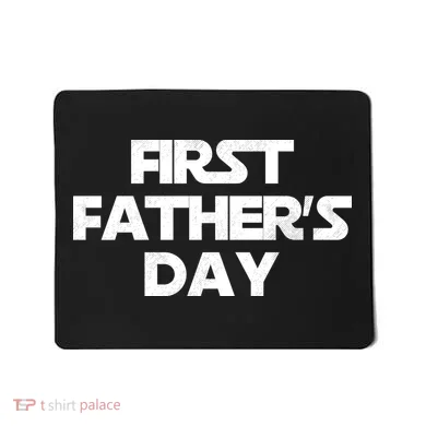 First Fathers Day Mousepad
