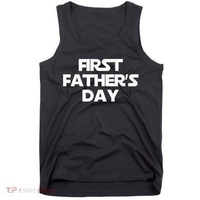 First Fathers Day Tank Top