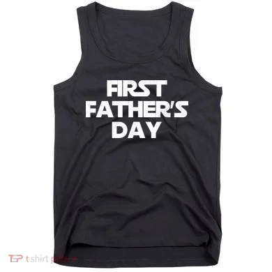 First Fathers Day Tank Top