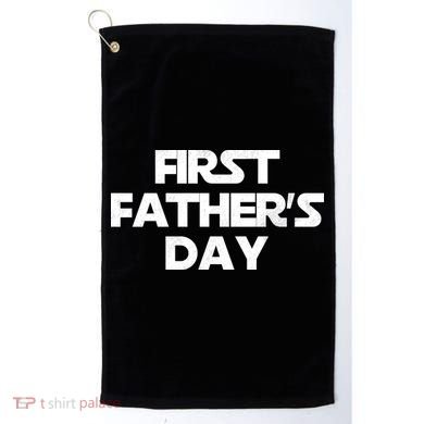 First Fathers Day Golf Towel