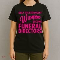 Funny Funeral Director Gift For Women Cool Girl Mortician T-Shirt thumb 4