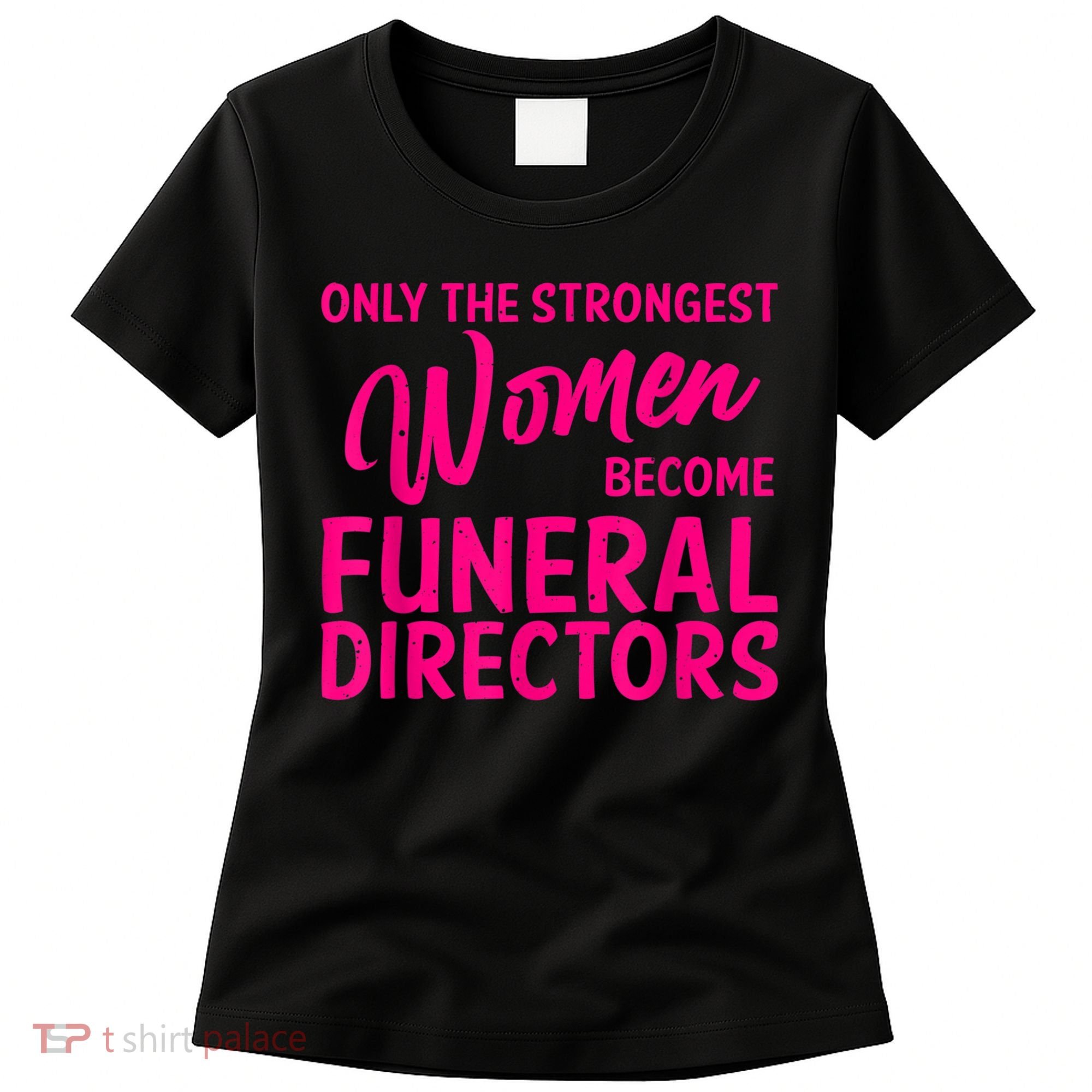 Funny Funeral Director Gift For Women Cool Girl Mortician Women's T-Shirt